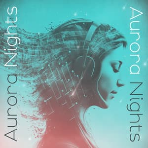 Aurora Nights: Chillout Remixes - Chillout Remixes