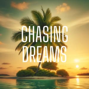 Chasing Dreams in Electronic Rhythms - Chillout Beach Beats