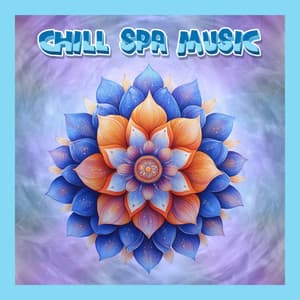 Solfeggio Frequencies Spa Music for Mindful Relaxation - Chill Spa Music