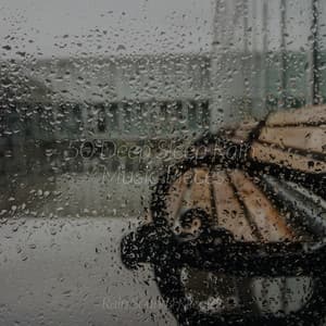 50 Deep Sleep Rain Music Pieces - Guided Meditation