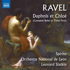 Ravel: Daphnis et Chloé, M. 57 - Maurice Ravel