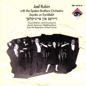 Zeydes Un Eyniklekh - Joel Rubin