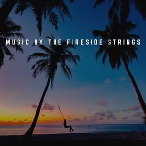 Music by the Fireside Strings: Acoustic Firelight - Flamespad Nature Fire Sounds