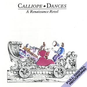 Calliope Dances: A Renaissance Revel - Michael Praetorius