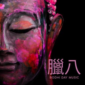 臘八 Bodhi Day Music: Celebrating Gautama Buddha | Relaxation, Meditation,Enlightment - Buddhist Meditation Academy