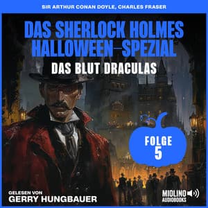 Das Sherlock Holmes Halloween-Spezial - Das Sherlock Holmes Halloween-Spezial - Das Blut Draculas
