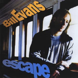 Escape - Bill Evans