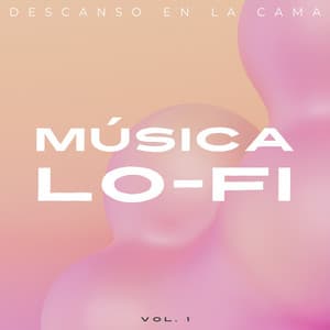 Música Lofi: Descanso En La Cama Vol. 1 - Vaca helada