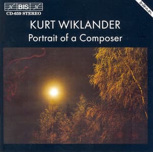 Wiklander: Portrait of A Composer - Kurt Wiklander