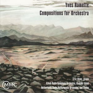 Yves Ramette: Compositions for Orchestra - Yves Ramette