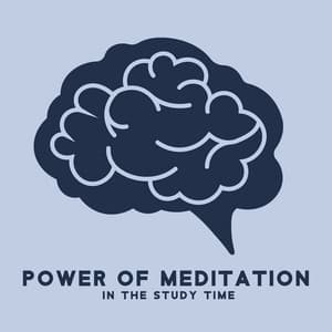 Power of Meditation in the Study Time: Stress Reliever, Brain Power, Outdoor Studying, Meditation Music to Focus - Exam Study Background Music Consort