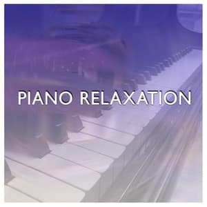 Piano Relaxation - Sounds of Love and Relaxation Music