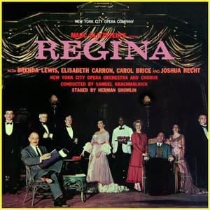 Marc Blitzstein's Opera Regina - Marc Blitzstein