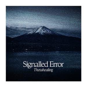 Signalled Error - Thetahealing