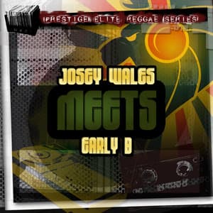 Josey Wales Meets Early B - Josey Wales