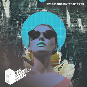 Stress Relieving Sounds - The Sounds Research Forum