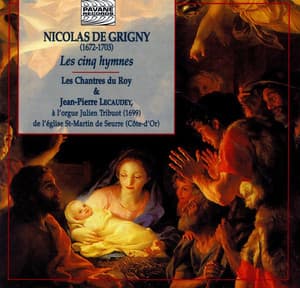 De Grigny: Les cinq hymnes - Nicolas de Grigny