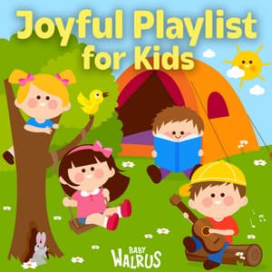 Joyful Playlist for Kids - Baby Walrus