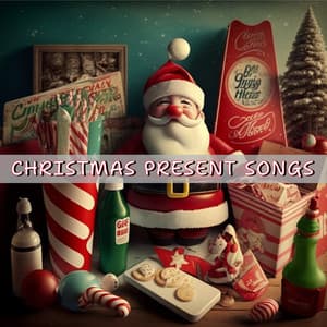 Christmas Present Songs - Kerstmuziek