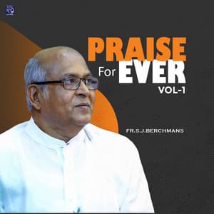 Praise For Ever, Vol. 1 - Fr.S.J.Berchmans