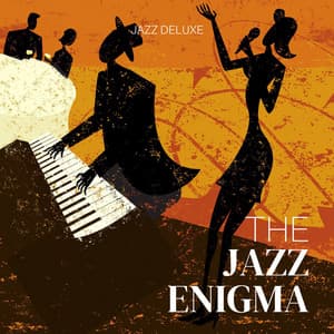 The Jazz Enigma: Smooth Jazz - Jazz Deluxe