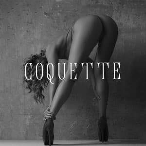 Coquette: Smooth Striptease Jazz, Erotic Stripper Music, Seductive Sax Jazz Sounds - Jazz Erotic Lounge Collective