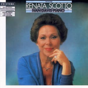 Renata Scotto, Live in Paris, Scarlatti, Rossini, Liszt, Verdi, Puccini, Respighi - Renata Scotto