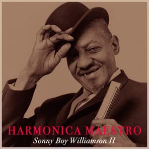 Harmonica Maestro - Sonny Boy Williamson II