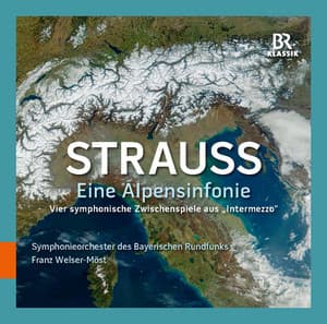 R. Strauss: Eine Alpensinfonie, Op. 64, TrV 233 & 4 Sinfonische Zwischenspiele aus Intermezzo, Op. 72, TrV 246a - Richard Strauss