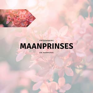 Maanprinses - Ontspanning en Harmonie