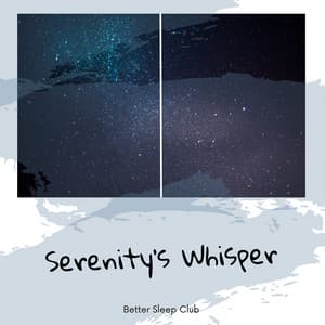 Serenity's Whisper - Better Sleep Club