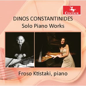 Dinos Constantinides: Solo Piano Works - Dinos Constantinides