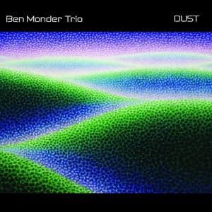 Dust - Ben Monder