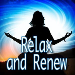 Relax and Renew - The Calming Sounds Of Nature