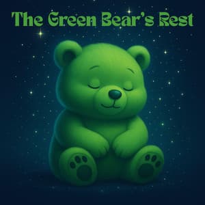 The Green Bear’s Rest - Baby Lullaby Academy