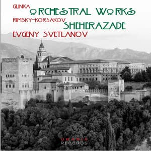 Glinka & Rimsky-Korsakov: Orchestral Works - USSR State Symphony Orchestra