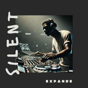 Silent Expanse - DJ Chill del Mar