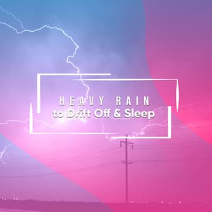 #15 Heavy Rain Sounds to Drift Off & Sleep - Ambient Forest