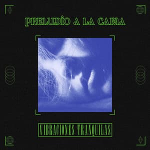 Preludio a la cama - Vibraciones Tranquilas