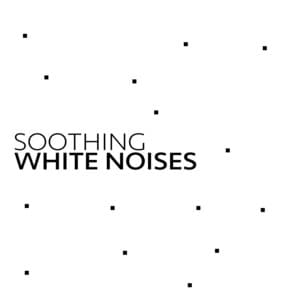 Soothing White Noises - Meditation Awareness