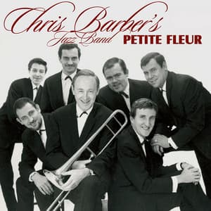 Petite Fleur - Chris Barber's Jazz Band