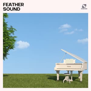 Feather Sound: Mellow Piano Music - Piano Melody Zone