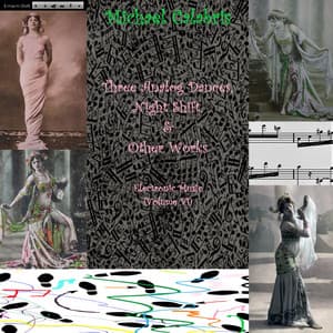 Three Analog Dances, Night Shift, & Other Works: Electronic Music - Michael Calabris