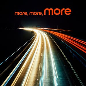 More, More, More: Fast Chillout Music for Everyday Energy, No Stress, Motivation and Being Active - Power Walking Music Club