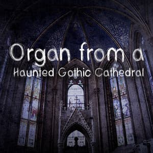 Organ from a Haunted Gothic Cathedral: Instrumental Creepy Halloween Piano Music - Scary Halloween Music