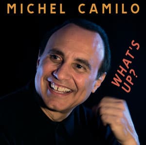 What's Up? - Michel Camilo
