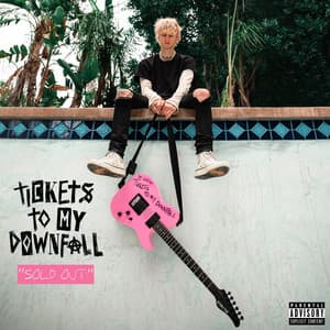 Tickets To My Downfall - mgk