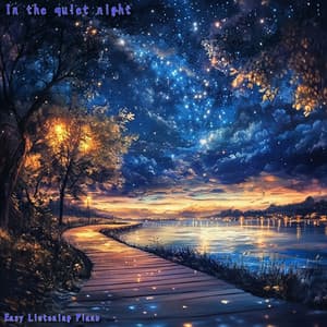 In the quiet night - Easy Listening Piano