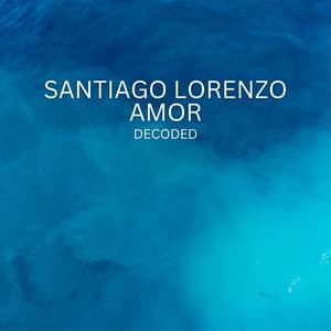Decoded - Santiago Lorenzo Amor