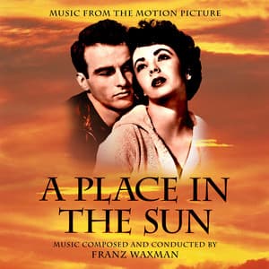 A Place in the Sun - Franz Waxman